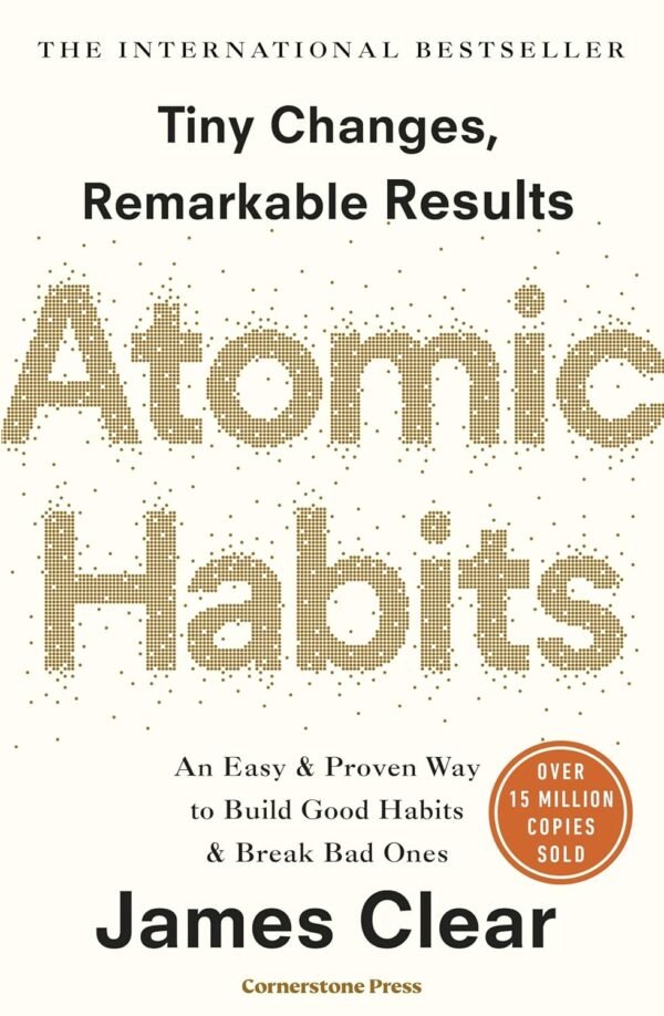 Atomic Habits Tiny Changes Remarkable Results