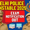 Constable Executive Delhi Police 2025: Complete Guide to SSC Delhi Police Recruitment 2025