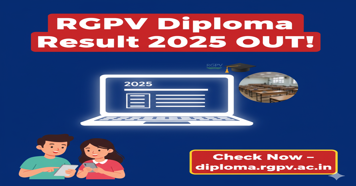 RGPV Diploma Result 2025 Released: Check Your May-June Exam Scores at diploma.rgpv.ac.in