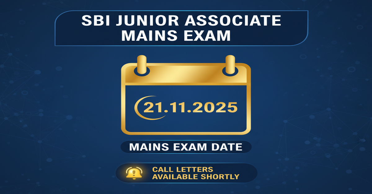 SBI Junior Associate Mains Exam 2025: Official Date Announced for CRPD/CR/2025-26/06 – Complete Guide and Preparation Strategy