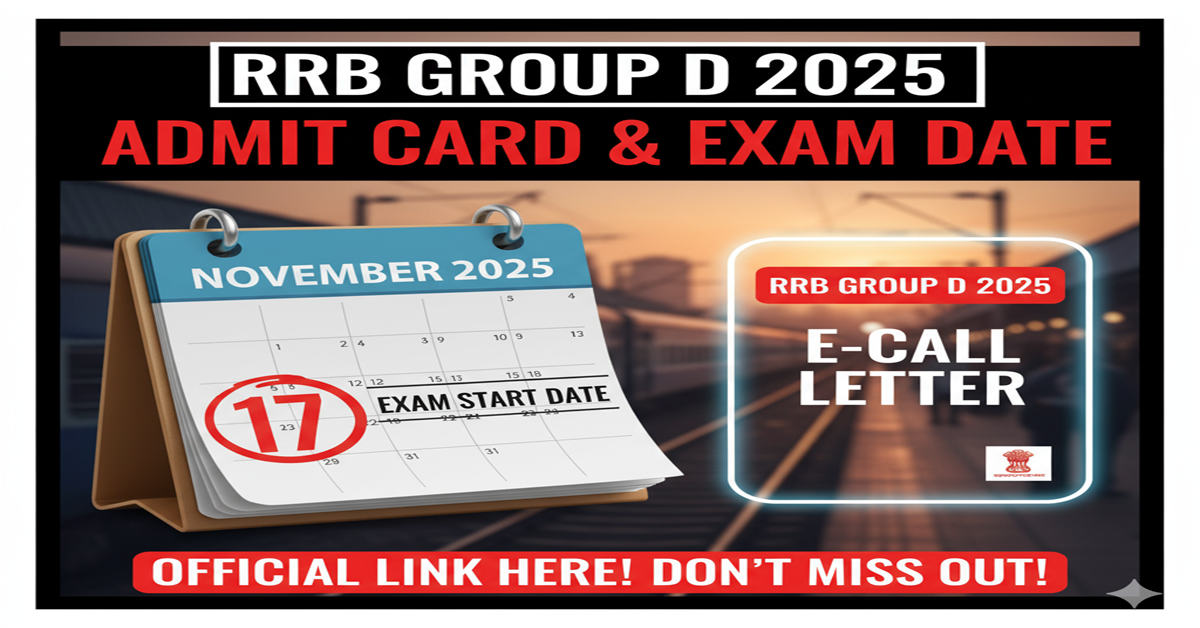 RRB Group D Admit Card 2025: Latest Updates on Hall Ticket, City Slip & Exam Date