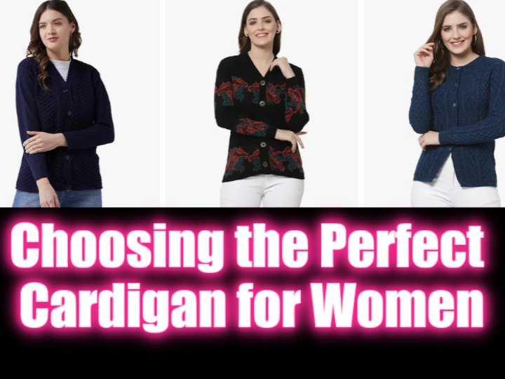 The Ultimate Guide to Choosing the Perfect Cardigan for Women